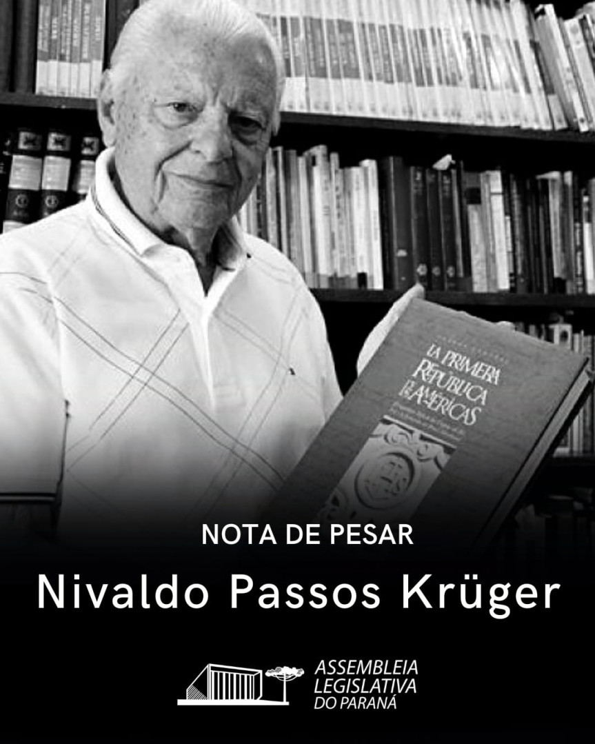 Assembleia Legislativa do Paraná | Notícias > Assembleia Legislativa lamenta a morte do ex-deputado Nivaldo Passo Krüger