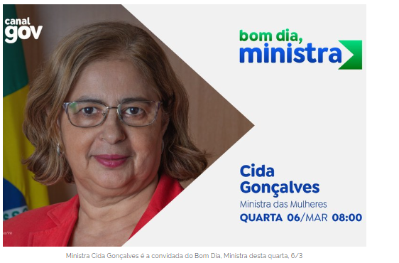 Cida Gonçalves detalha as ações e políticas públicas para as mulheres no Bom Dia, Ministra — Agência Gov