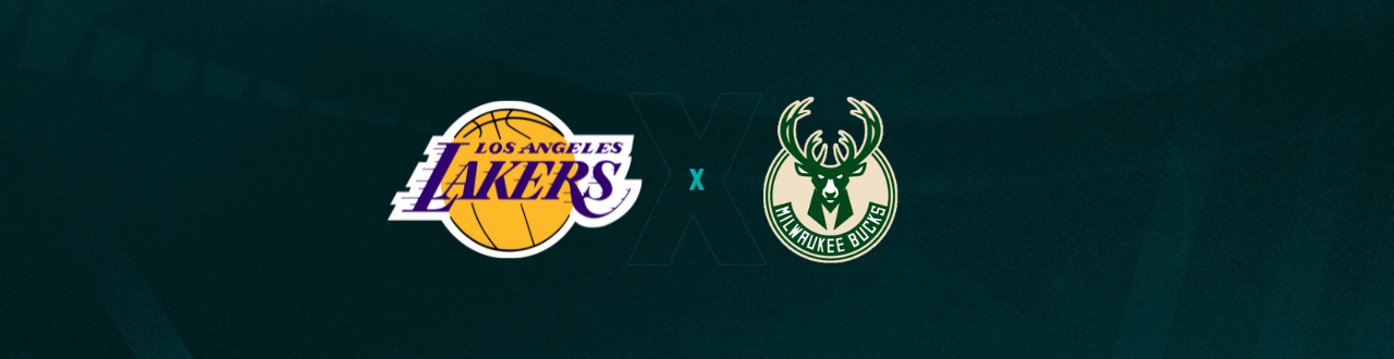 Los Angeles Lakers x Milwaukee Bucks