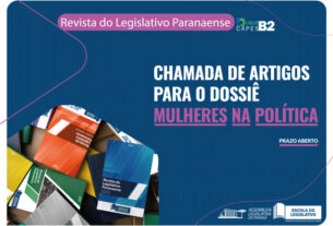 Assembleia Legislativa do Paraná | Notícias > Revista do Legislativo Paranaense abre prazo para submissões de artigos ao Dossiê "Mulheres na Política"