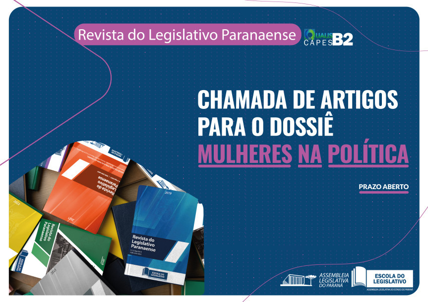 Assembleia Legislativa do Paraná | Notícias > Revista do Legislativo Paranaense abre prazo para submissões de artigos ao Dossiê "Mulheres na Política"