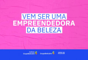 Estado e Grupo Boticário oferecem capacitação na área da beleza para mulheres