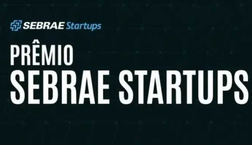 Prêmio Sebrae Startups divulga o Top 100 e a lista das expositoras do Startup Summit | ASN Paraná