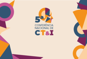 Política industrial será debatida na 5ª Conferência Nacional de Ciência, Tecnologia e Inovação — Agência Gov