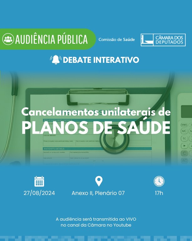 Comissão discute cancelamentos de planos de saúde — Portal da Câmara dos Deputados