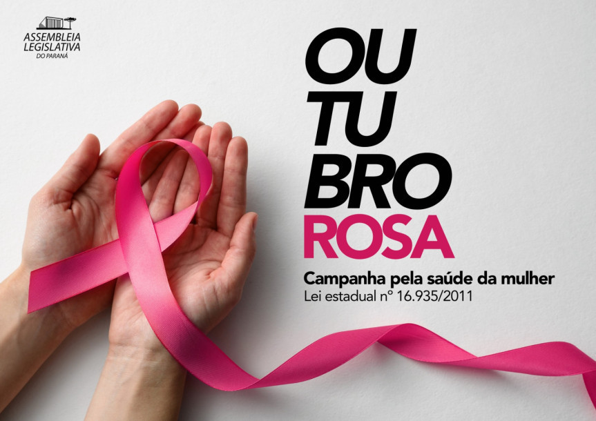 Assembleia Legislativa do Paraná | Notícias > Outubro Rosa chama a atenção das mulheres sobre a importância da prevenção no combate ao câncer de mama