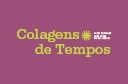 Colagens de tempos — Portal da Câmara dos Deputados