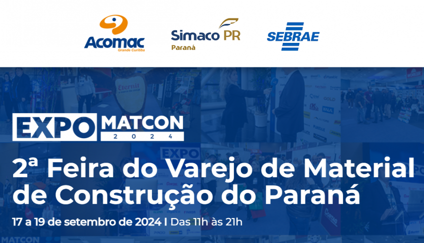 ExpoMatcon 2024 vai conectar varejistas e fabricantes do setor de material de construção | ASN Paraná