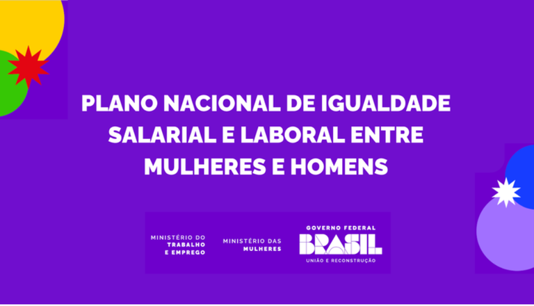 Governo federal lança plano com 79 ações para promover a igualdade salarial e laboral entre mulheres e homens — Portal da Câmara dos Deputados