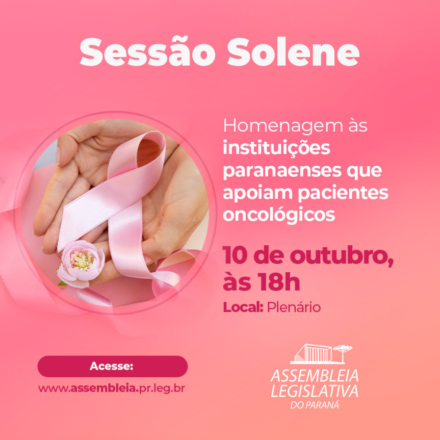 Assembleia Legislativa do Paraná | Notícias > Sessão solene vai homenagear instituições paranaenses que apoiam pacientes oncológicos