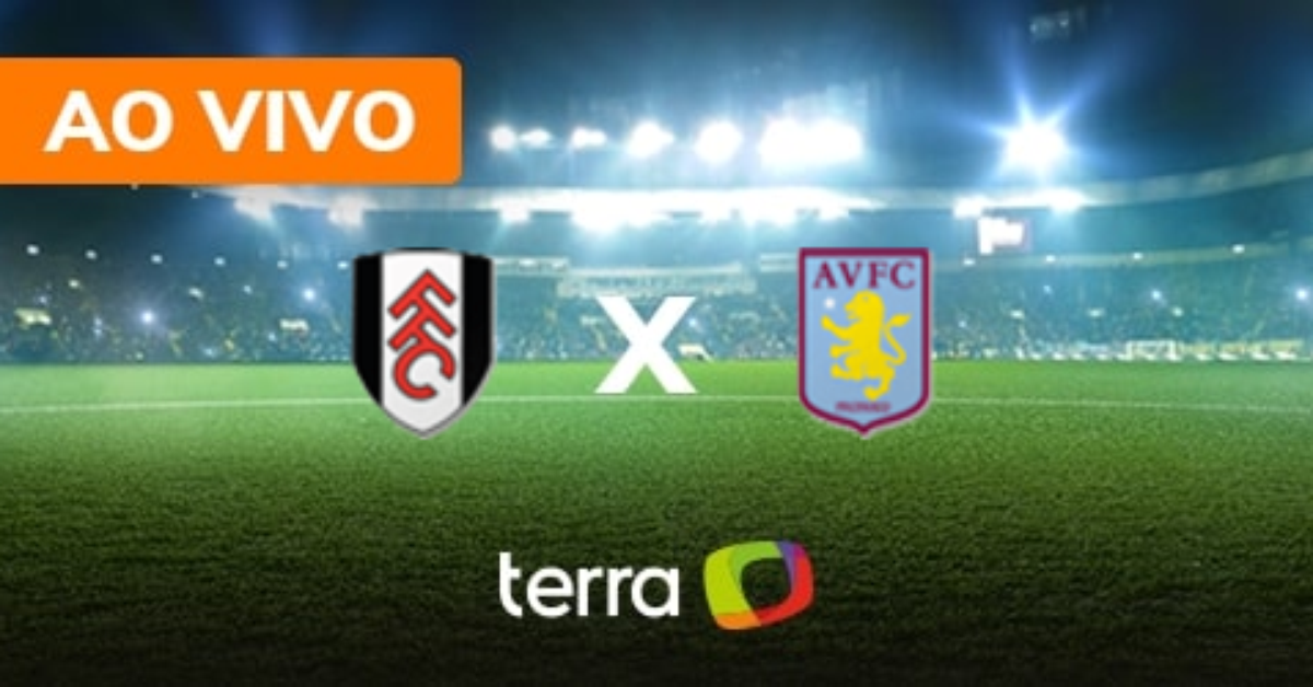 Fulham x Aston Villa - Ao vivo - Campeonato Inglês