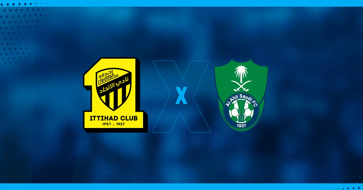 Al-Ittihad x Al-Ahli se enfrentam pelo Campeonato Saudita