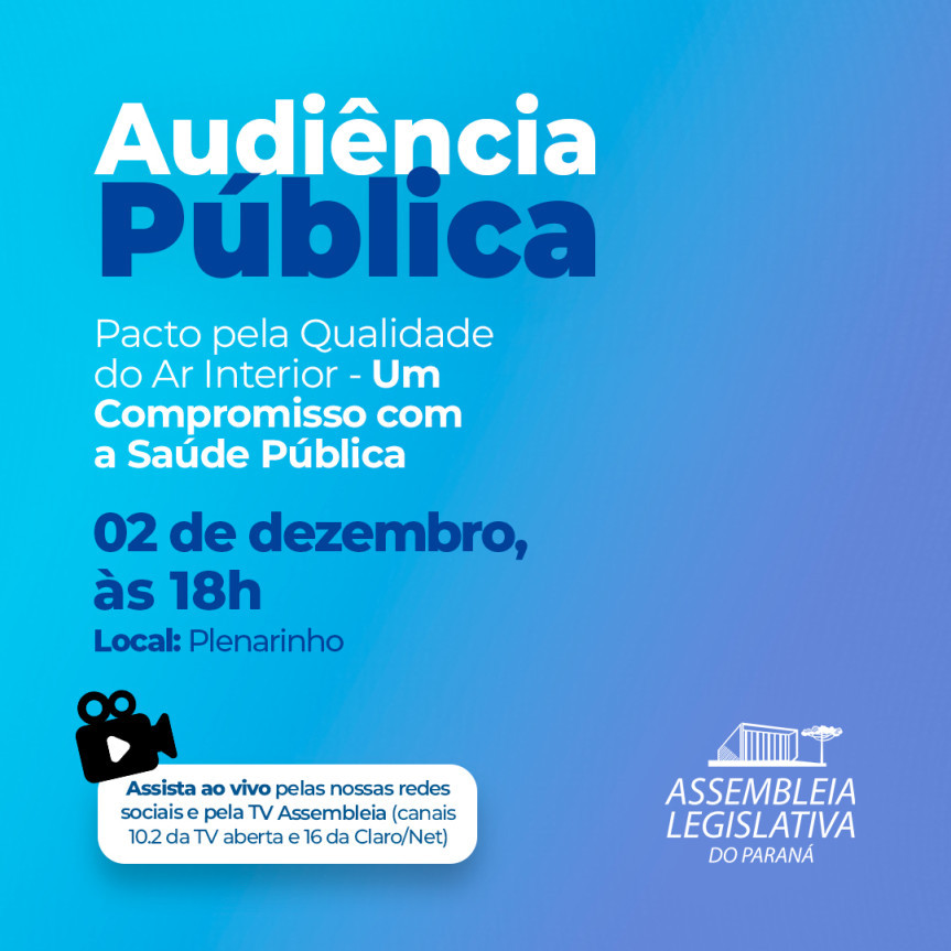 Assembleia Legislativa do Paraná | Notícias > Audiência Pública vai debater a Qualidade do Ar Interior no Paraná