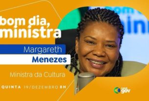 Margareth Menezes detalha avanços no setor cultural no “Bom dia, Ministra” desta quinta (19) — Agência Gov