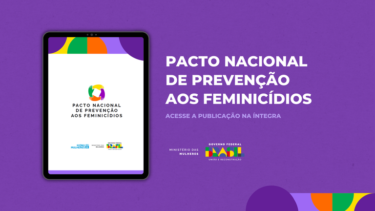 Ministério das Mulheres divulga cartilha do Pacto Nacional de Prevenção aos Feminicídios — Agência Gov