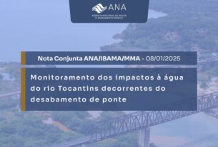 Nota Conjunta ANA/Ibama/MMA sobre a qualidade da água do Rio Tocantins — Agência Gov