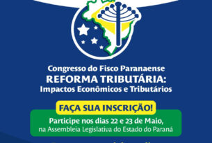 Assembleia Legislativa do Paraná | Notícias > Assembleia Legislativa recebe Congresso do Fisco Paranaense para discutir os impactos da Reforma Tributária