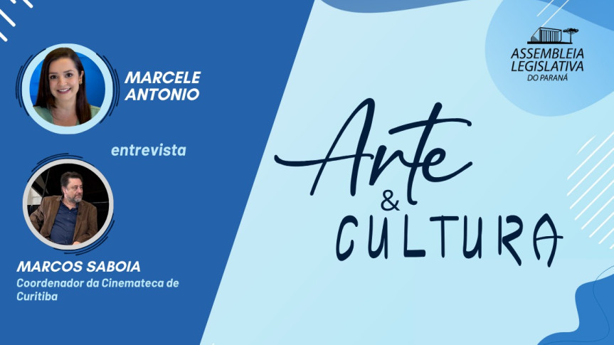 Assembleia Legislativa do Paraná | Notícias > TV Assembleia: Arte & Cultura celebra os 50 anos da Cinemateca de Curitiba em conversa com Marcos Stankievicz Saboia