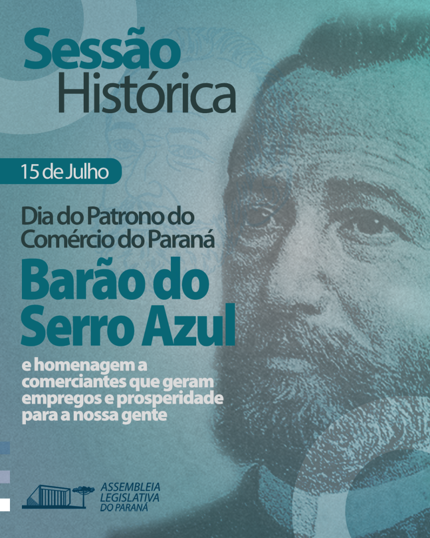 Assembleia Legislativa do Paraná | ALEP | Notícias > Sessão Solene celebra o legado do Barão do Serro Azul e homenageia comerciantes paranaenses