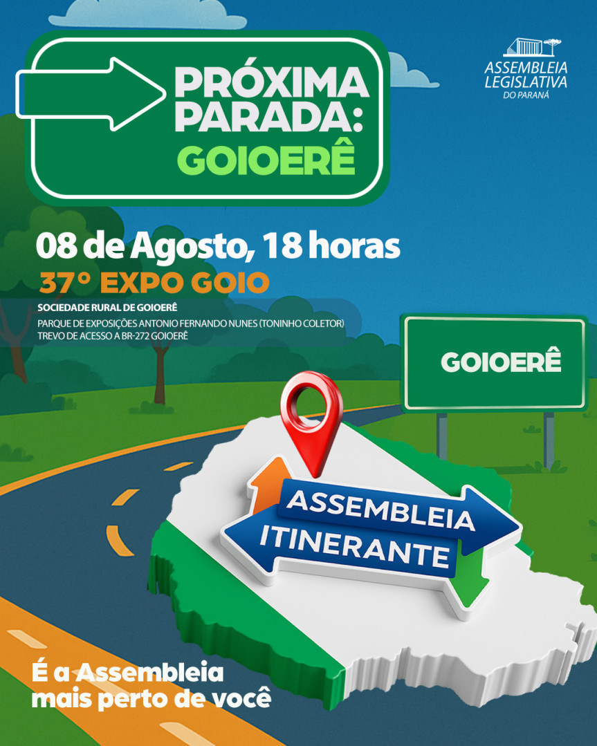 Assembleia Legislativa do Paraná | ALEP | Notícias > Assembleia Itinerante desembarca em Goioerê nesta sexta-feira (8) com Sessão Especial e atendimento à população