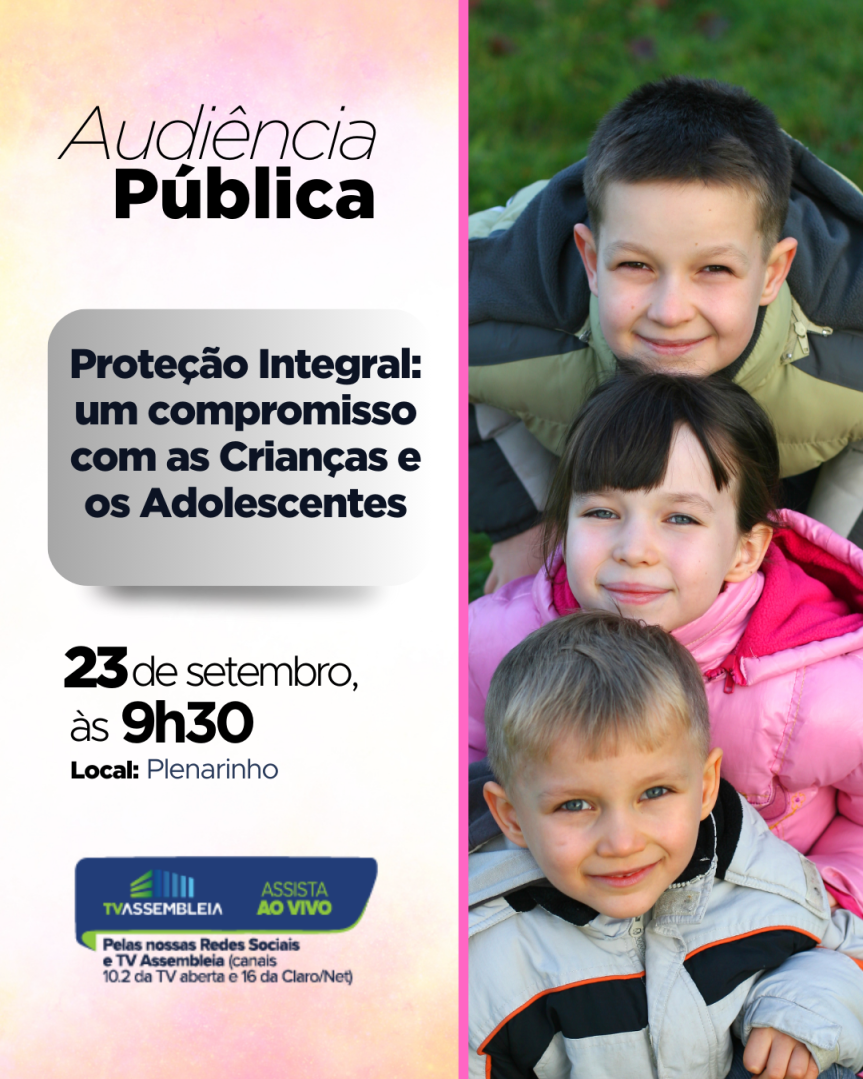 Assembleia Legislativa do Paraná | ALEP | Notícias > Assembleia Legislativa debate proteção integral de crianças e adolescentes