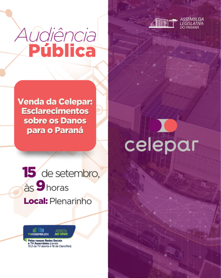 Assembleia Legislativa do Paraná | ALEP | Notícias > Audiência Pública na Assembleia vai discutir os riscos no processo de privatização da Celepar