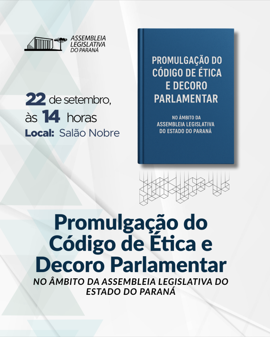 Assembleia Legislativa do Paraná | ALEP | Notícias > Assembleia Legislativa do Paraná promulga seu primeiro Código de Ética na próxima segunda (22)