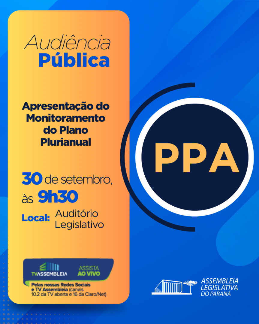 Assembleia Legislativa do Paraná | ALEP | Notícias > Audiência Pública vai apresentar terceiro relatório da execução de metas do PPA