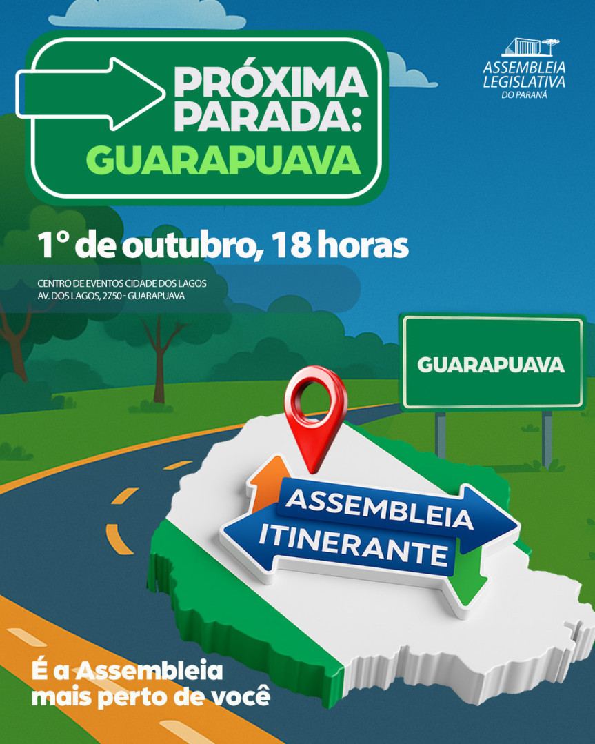 Assembleia Legislativa do Paraná | ALEP | Notícias > Assembleia Itinerante desembarca pela 1ª vez em Guarapuava na quarta-feira (1º)
