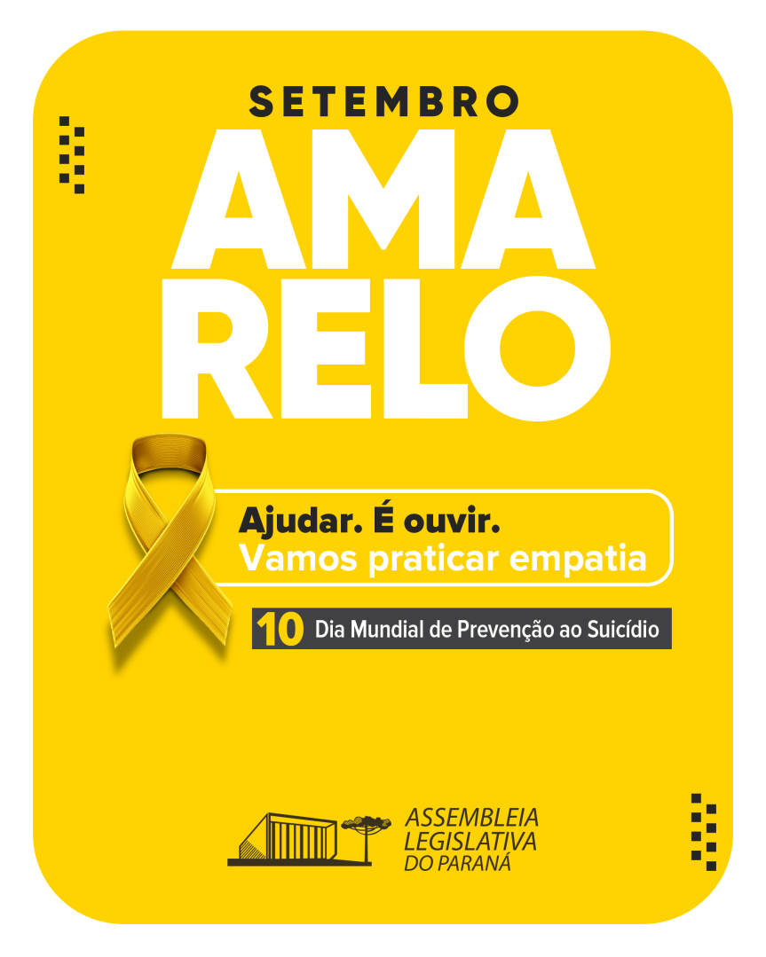 Assembleia Legislativa do Paraná | ALEP | Notícias > Setembro Amarelo reforça importância da prevenção do suicídio em meio ao crescimento dos casos no Paraná