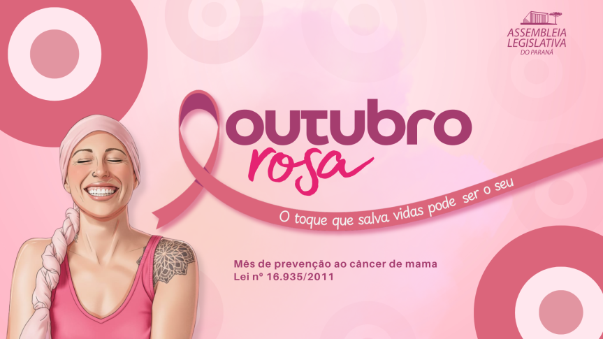 Assembleia Legislativa do Paraná | ALEP | Notícias > Assembleia inicia campanha Outubro Rosa com programação dedicada à saúde da mulher
