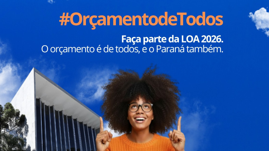 Assembleia Legislativa do Paraná | ALEP | Notícias > Assembleia Legislativa convoca população para participar da construção do Orçamento do Paraná para 2026