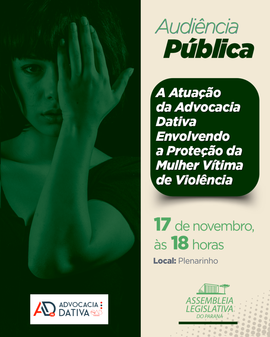 Assembleia Legislativa do Paraná | ALEP | Notícias > Audiência Pública discute garantia de defesa jurídica para mulheres vítimas de violência no Paraná