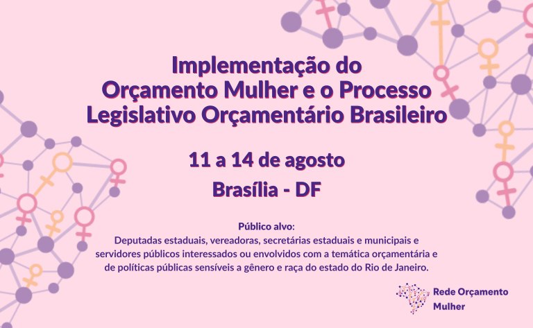 Câmara oferece curso presencial sobre orçamento para parlamentares, gestoras e servidoras públicas do Rio de Janeiro — Portal da Câmara dos Deputados