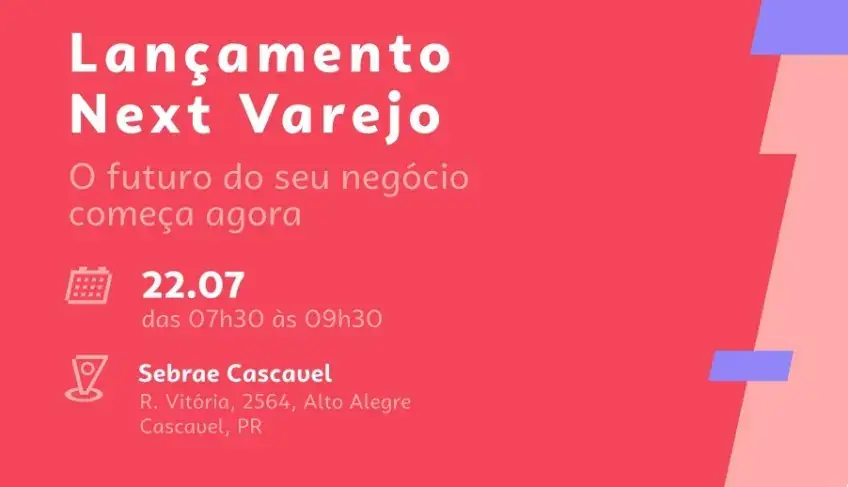 Next Varejo chega à Cascavel com foco na expansão dos pequenos negócios | ASN Paraná